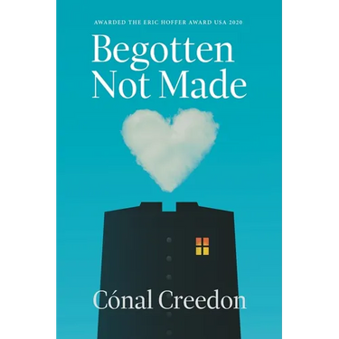 Begotten Not Made