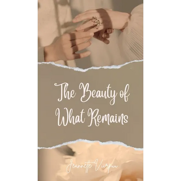 The Beauty of What Remains