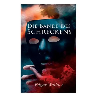 Die Bande des Schreckens