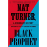 Nat Turner, Black Prophet: A Visionary History