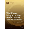 Wind Power Integration into Power Systems: Stability and Control Aspects