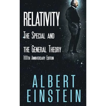 Relativity: The Special and the General Theory, 100th Anniversary Edition