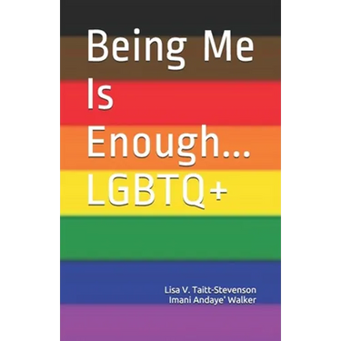 Being Me Is Enough LGBTQ+