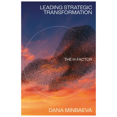 Leading Strategic Transformation: The H-Factor