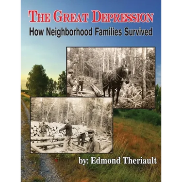 Growing Up During the Great Depression How Neighborhood Families Survived