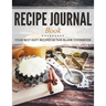 Recipe Journal Book: Your Best Kept Recipes in This Blank Cookbook