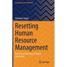 Resetting Human Resource Management: Seven Essential Steps to Evolve from Crises