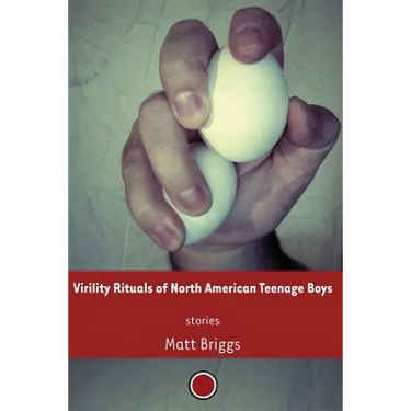Virility Rituals of North American Teenage Boys