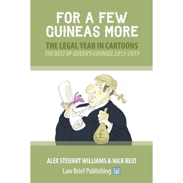 For a Few Guineas More - The Legal Year in Cartoons