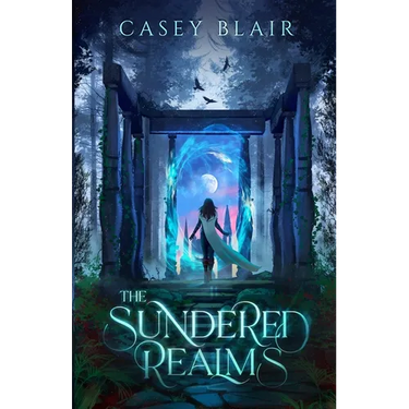 The Sundered Realms: A New Adult Epic Fantasy Romance