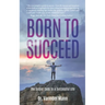 Born to Succeed