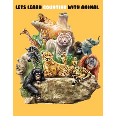 Lets Learn Counting With Animal: A Fun Counting & Question - Answering Book For 2 - 5 Years children