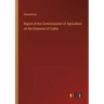 Report of the Commissioner of Agriculture on the Diseases of Cattle