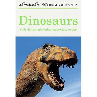 Dinosaurs: A Fully Illustrated, Authoritative and Easy-To-Use Guide