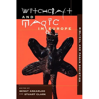 Witchcraft and Magic in Europe, Volume 1: Biblical and Pagan Societies