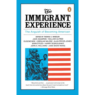 The Immigrant Experience: The Anguish of Becoming American