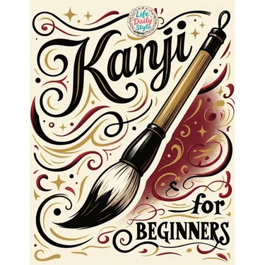 Kanji for Beginners: A Step-by-Step N4 Writing Practice Workbook with Essential JLPT Vocabulary, Genkouyoushi Pages, and Kanji Mnemonics for Adults, a