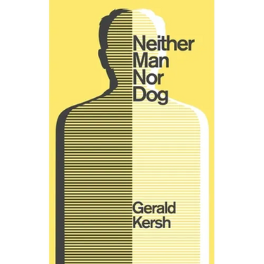 Neither Man Nor Dog (Valancourt 20th Century Classics)