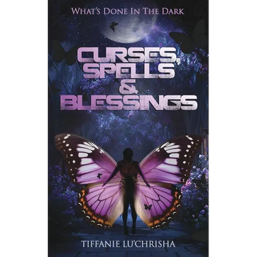 Curses, Spells, & Blessings: What's Done in the Dark