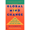 Global Mind Change: The New Age Revolution in the Way We Think
