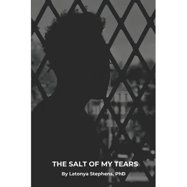 The Salt of My Tears
