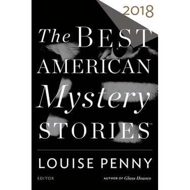 The Best American Mystery Stories 2018: A Collection