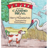 Pepita and the Camino Real