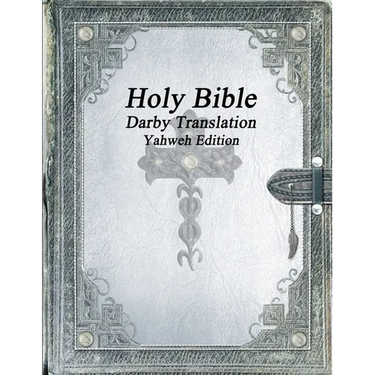 Holy Bible: Darby Translation; Yahweh Edition