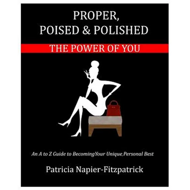 Proper, Poised & Polished: The Power of You