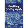 Wrestling on Starry Nights