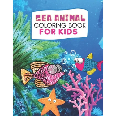 Sea Animal Coloring Book: Sea Animals Activity Book for Kids, ages 4-8, ages 8-12, 22 Adorable Designs for Boys and Girls