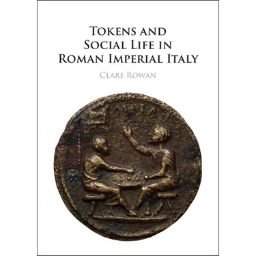 Tokens and Social Life in Roman Imperial Italy