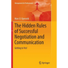 The Hidden Rules of Successful Negotiation and Communication: Getting to Yes!