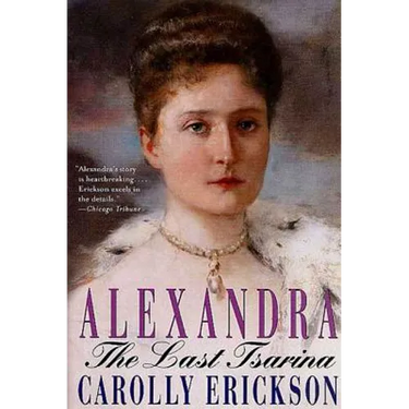 Alexandra: The Last Tsarina