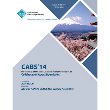 CABS 14 5th ACM International Conference Across Boundaries: Culture, Distance and Technology
