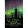 The Powers of Ancient and Sacred Places
