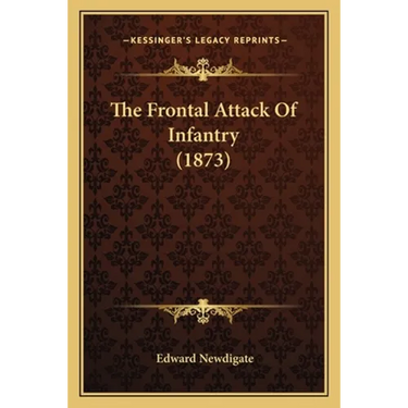 The Frontal Attack Of Infantry (1873)