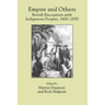 Empire and Others: British Encounters with Indigenous Peoples, 1600-1850