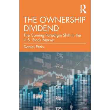 The Ownership Dividend: The Coming Paradigm Shift in the U.S. Stock Market