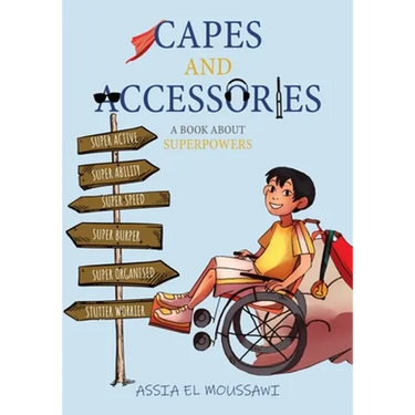 Capes and Accessories: A Book About Superpowers