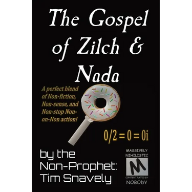The Gospel of Zilch & Nada