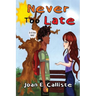 Never Too Late