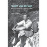 Flight and Refuge: Reminiscences of a Motley Youth