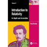 Introduction to Relativity Volume II: In-Depth and Accessible