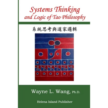 Systems Thinking and Logic of Tao Philosophy: The Principle of Oneness