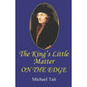 The King's Little Matter On the Edge