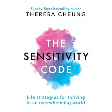 The Sensitive Soul: Life strategies for thriving in an overwhelming world