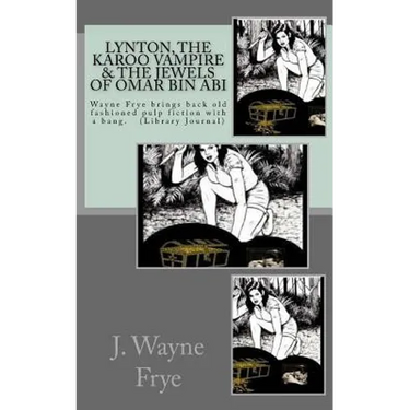Lynton, the Karoo Vampire & the Jewels of Omar Bin Abi