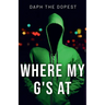 Where's My G's At