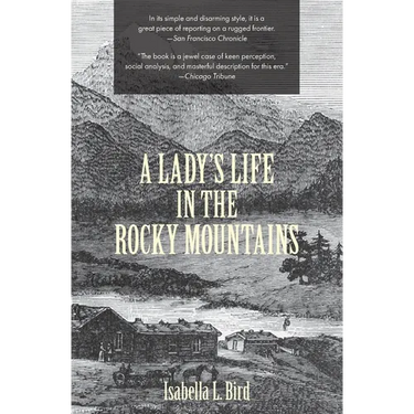 A Lady's Life in the Rocky Mountains (Warbler Classics)